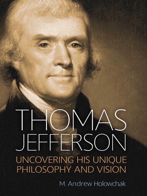 Title details for Thomas Jefferson by M. Andrew Holowchak - Available